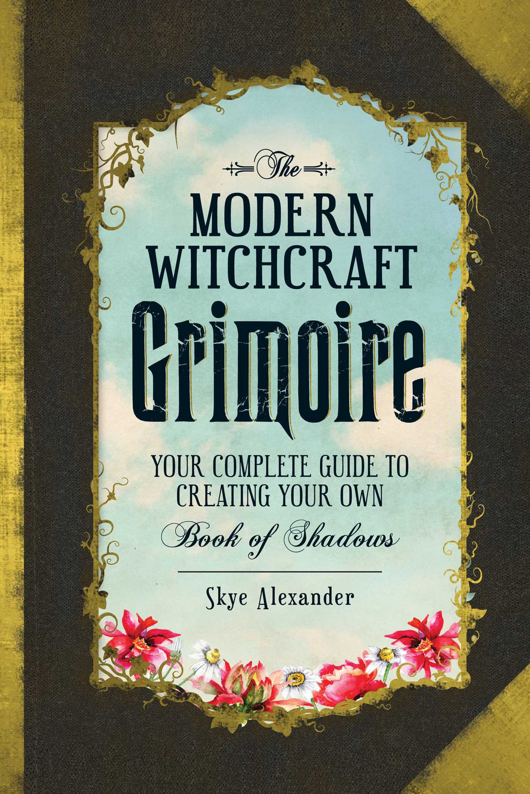 The Modern Witchcraft Grimoire - Kirja