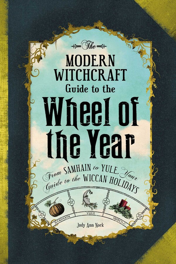 The Modern Witchcraft Guide to the Wheel of the Year - Kirja