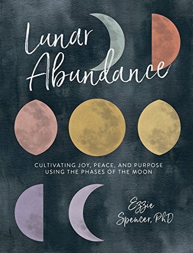 Lunar Abundance - Kirja - Abundance, Kirja, Kirjat, Kuu, Kuu rituaali, Magic, Modern Mystic, Moon, Noituus, Runsaus, Soul - Paperinoita