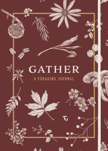 Gather: A Foraging Journal - Foraging, Journal, Kasvit, Kirjoittaminen, Luonto, Nature - Paperinoita