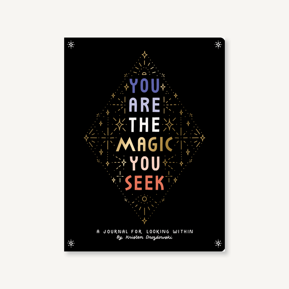 You Are The Magic You Seek - Tehtäväkirja - Hengellisyys, Journal, Löydä itsesi, Manifestation, Muistikirja, Mystical, Mystisyys, Sisäinen viisaus, Taianomainen elämä, Taikuus, Tehtäväkirja - Paperinoita