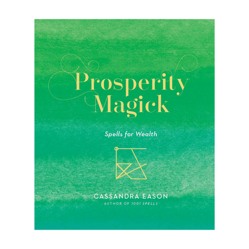 Prosperity Magick: Spells for Wealth - Kirja - Kalenteri, Kirja, Kirjat, Kristalli, Kristalli kivet, Kristallit, Magical, Mystical, Noita, Noituus, Wicca, Witch - Paperinoita