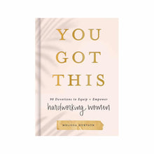 Lataa kuva Galleria-katseluun, You Got This: 90 Devotions to Empower Hardworking Women -  - Paperinoita
